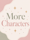 More Character